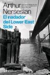 NADADOR DEL LOWER EAST SIDE, EL | 9788476697542 | NERSESIAN, ARTHUR | Galatea Llibres | Librería online de Reus, Tarragona | Comprar libros en catalán y castellano online