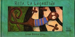 RITA, LA LAGARTIJA | 9788481315998 | BLASCO, IRENE | Galatea Llibres | Llibreria online de Reus, Tarragona | Comprar llibres en català i castellà online