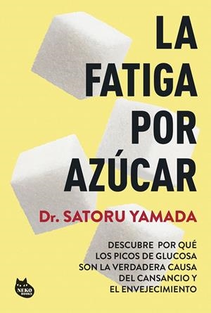 LA FATIGA POR AZÚCAR | 9788410427211 | YAMADA, SATORU | Galatea Llibres | Llibreria online de Reus, Tarragona | Comprar llibres en català i castellà online