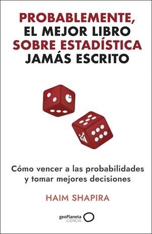 PROBABLEMENTE, EL MEJOR LIBRO SOBRE ESTADÍSTICA JAMÁS ESCRITO | 9788408308331 | SAPHIRA, HAIM | Galatea Llibres | Librería online de Reus, Tarragona | Comprar libros en catalán y castellano online