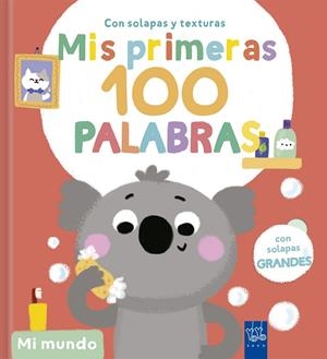 MIS PRIMERAS 100 PALABRAS CON TEXTURAS.  MI MUNDO | 9788408302025 | Galatea Llibres | Librería online de Reus, Tarragona | Comprar libros en catalán y castellano online