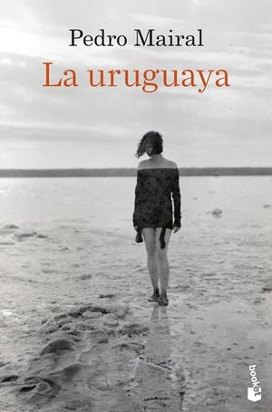 LA URUGUAYA | 9788423368600 | MAIRAL, PEDRO | Galatea Llibres | Llibreria online de Reus, Tarragona | Comprar llibres en català i castellà online