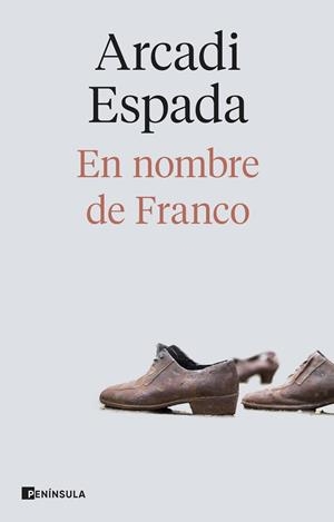 EN NOMBRE DE FRANCO | 9788411004183 | ESPADA, ARCADI | Galatea Llibres | Llibreria online de Reus, Tarragona | Comprar llibres en català i castellà online