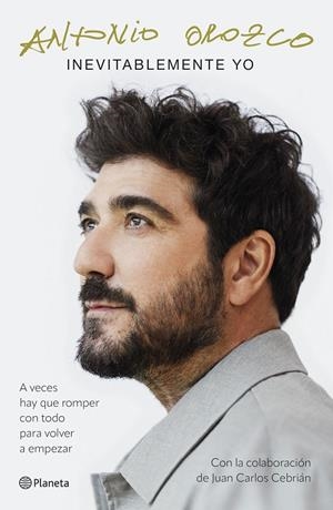 INEVITABLEMENTE YO | 9788408308973 | OROZCO, ANTONIO | Galatea Llibres | Llibreria online de Reus, Tarragona | Comprar llibres en català i castellà online