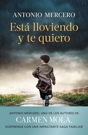 ESTÁ LLOVIENDO Y TE QUIERO | 9788408308843 | MERCERO, ANTONIO | Galatea Llibres | Llibreria online de Reus, Tarragona | Comprar llibres en català i castellà online