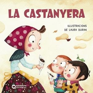 LA CASTANYERA | 9788448965006 | BARCANOVA, EDITORIAL | Galatea Llibres | Llibreria online de Reus, Tarragona | Comprar llibres en català i castellà online