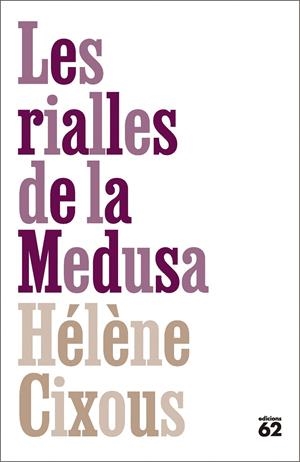 LES RIALLES DE LA MEDUSA | 9788429783070 | CIXOUS, HÉLÈNE | Galatea Llibres | Librería online de Reus, Tarragona | Comprar libros en catalán y castellano online