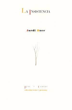 LA INSISTENCIA | 9788410309746 | DOCE, JORDI | Galatea Llibres | Librería online de Reus, Tarragona | Comprar libros en catalán y castellano online