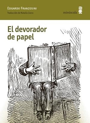 EL DEVORADOR DE PAPEL | 9791399004045 | FRANZOSINI, EDGARDO | Galatea Llibres | Llibreria online de Reus, Tarragona | Comprar llibres en català i castellà online