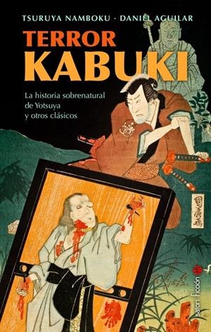 TERROR KABUKI | 9788419035622 | NAMBUKO IV, TSURUYA | Galatea Llibres | Llibreria online de Reus, Tarragona | Comprar llibres en català i castellà online