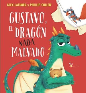 GUSTAVO, EL DRAGÓN NADA MALVADO | 9788469645550 | LATIMER, ALEX | Galatea Llibres | Llibreria online de Reus, Tarragona | Comprar llibres en català i castellà online