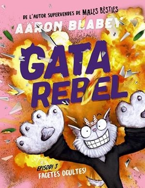 GATA REBEL 3: FACETES OCULTES | 9788448964436 | BLABEY, AARON | Galatea Llibres | Librería online de Reus, Tarragona | Comprar libros en catalán y castellano online