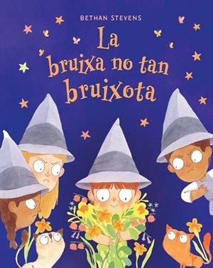 LA BRUIXA NO TAN BRUIXOTA | 9788467976946 | STEVENS, BETHAN | Galatea Llibres | Llibreria online de Reus, Tarragona | Comprar llibres en català i castellà online