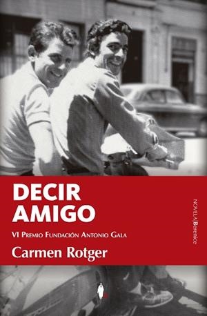 DECIR AMIGO | 9788410356948 | CARMEN ROTGER | Galatea Llibres | Llibreria online de Reus, Tarragona | Comprar llibres en català i castellà online