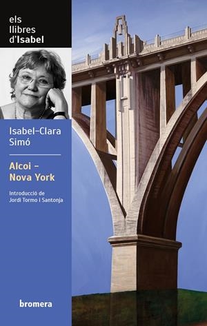 ALCOI-NOVA YORK | 9788413588209 | SIMÓ, ISABEL-CLARA | Galatea Llibres | Librería online de Reus, Tarragona | Comprar libros en catalán y castellano online