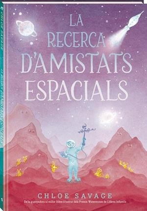 LA RECERCA D'AMISTATS ESPACIALS | 9788419913845 | SAVAGE, CHLOE | Galatea Llibres | Llibreria online de Reus, Tarragona | Comprar llibres en català i castellà online