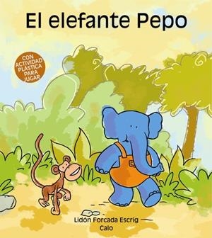 ELEFANTE PEPO, EL | 9788481316087 | FORCADA, LIDON | Galatea Llibres | Llibreria online de Reus, Tarragona | Comprar llibres en català i castellà online
