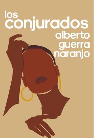 LOS CONJURADOS | 9788418546679 | GUERRA NARANJO, ALBERTO | Galatea Llibres | Llibreria online de Reus, Tarragona | Comprar llibres en català i castellà online