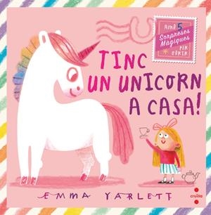 TINC UN UNICORN A CASA | 9788466158930 | YARLETT, EMMA | Galatea Llibres | Llibreria online de Reus, Tarragona | Comprar llibres en català i castellà online