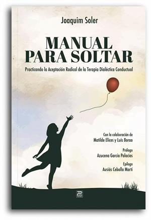 MANUAL PARA SOLTAR | 9788412548761 | SOLER, JOAQUIM | Galatea Llibres | Librería online de Reus, Tarragona | Comprar libros en catalán y castellano online