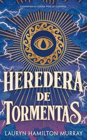 HEREDERA DE TORMENTAS | 9791387711399 | HAMILTON MURRAY, LAURYN | Galatea Llibres | Llibreria online de Reus, Tarragona | Comprar llibres en català i castellà online