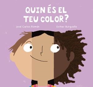 QUIN ÉS EL TEU COLOR? | 9788410208667 | ROMAN, JOSE CARLOS | Galatea Llibres | Llibreria online de Reus, Tarragona | Comprar llibres en català i castellà online