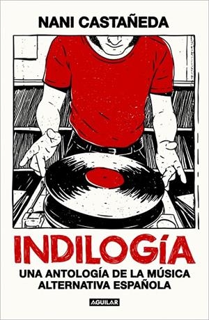 INDILOGÍA | 9788403526099 | CASTAÑEDA, NANI | Galatea Llibres | Librería online de Reus, Tarragona | Comprar libros en catalán y castellano online