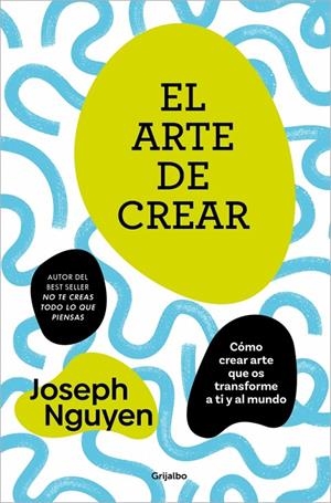 EL ARTE DE CREAR | 9788425370717 | NGUYEN, JOSEPH | Galatea Llibres | Librería online de Reus, Tarragona | Comprar libros en catalán y castellano online