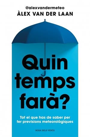 QUIN TEMPS FARÀ? | 9788410256002 | VAN DER LAAN, ÀLEX | Galatea Llibres | Librería online de Reus, Tarragona | Comprar libros en catalán y castellano online