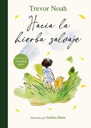 HACIA LA HIERBA SALVAJE | 9788426432902 | NOAH, TREVOR | Galatea Llibres | Llibreria online de Reus, Tarragona | Comprar llibres en català i castellà online