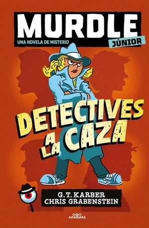 MURDLE JUNIOR. LA NOVELA 1 - DETECTIVES A LA CAZA | 9788410489271 | KARBER, G.T. | Galatea Llibres | Llibreria online de Reus, Tarragona | Comprar llibres en català i castellà online