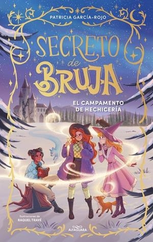 SECRETO DE BRUJA 2 - EL CAMPAMENTO DE HECHICERÍA | 9788410489530 | GARCÍA-ROJO, PATRICIA | Galatea Llibres | Llibreria online de Reus, Tarragona | Comprar llibres en català i castellà online