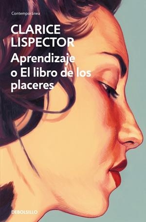 APRENDIZAJE O EL LIBRO DE LOS PLACERES | 9788466381727 | LISPECTOR, CLARICE | Galatea Llibres | Librería online de Reus, Tarragona | Comprar libros en catalán y castellano online