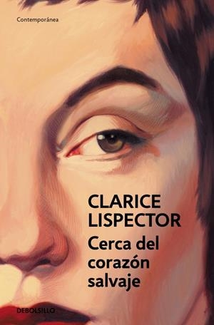 CERCA DEL CORAZÓN SALVAJE | 9788466381765 | LISPECTOR, CLARICE | Galatea Llibres | Librería online de Reus, Tarragona | Comprar libros en catalán y castellano online