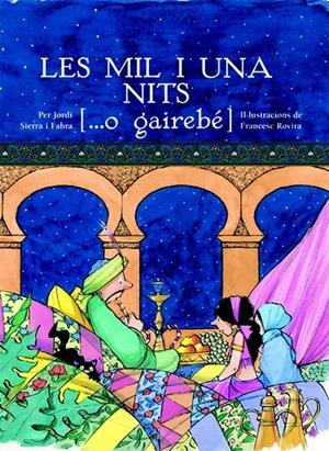 LES MIL I UNA NITS [...O GAIREBE] | 9788423682096 | SIERRA FABRA, JORDI  | Galatea Llibres | Llibreria online de Reus, Tarragona | Comprar llibres en català i castellà online