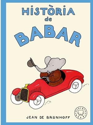 HISTÒRIA DE BABAR | 9788410323957 | DE BRUNHOFF, JEAN | Galatea Llibres | Llibreria online de Reus, Tarragona | Comprar llibres en català i castellà online