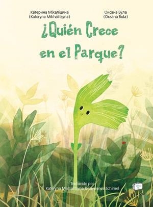 QUIÉN CRECE EN EL PARQUE? | 9788418232565 | MIKHALITSYNA, KATERYNA | Galatea Llibres | Llibreria online de Reus, Tarragona | Comprar llibres en català i castellà online