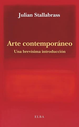 ARTE CONTEMPORÁNEO. UNA BREVÍSIMA INTRODUCCIÓN | 9791399013412 | STALLABRASS, JULIAN | Galatea Llibres | Llibreria online de Reus, Tarragona | Comprar llibres en català i castellà online