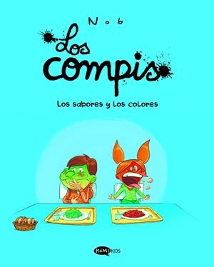 LOS COMPIS 2. LOS SABORES Y LOS COLORES | 9791387744021 | NOB | Galatea Llibres | Llibreria online de Reus, Tarragona | Comprar llibres en català i castellà online