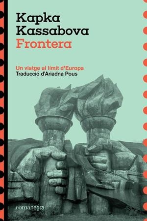FRONTERA | 9788410161825 | KASSABOVA, KAPKA | Galatea Llibres | Llibreria online de Reus, Tarragona | Comprar llibres en català i castellà online