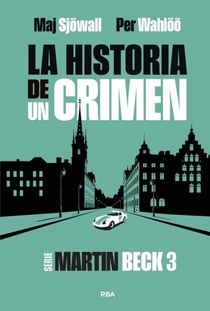 LA HISTORIA DE UN CRIMEN 3 | 9788411329866 | WAHLÖÖ, PER/SJÖWALL, MAJ | Galatea Llibres | Llibreria online de Reus, Tarragona | Comprar llibres en català i castellà online