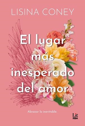 EL LUGAR MÁS INESPERADO DEL AMOR | 9788411329859 | CONEY, LISINA | Galatea Llibres | Librería online de Reus, Tarragona | Comprar libros en catalán y castellano online