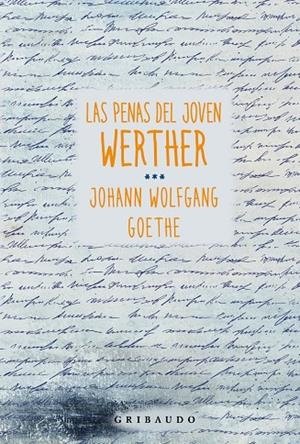 LAS PENAS DEL JOVEN WERTHER | 9788412978278 | GOETHE, JOHANN WOLFGANG | Galatea Llibres | Llibreria online de Reus, Tarragona | Comprar llibres en català i castellà online