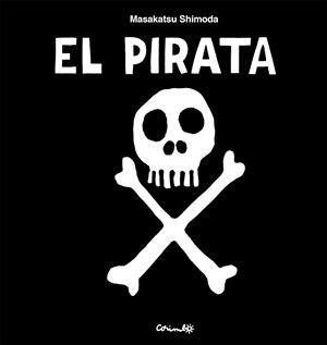 EL PIRATA | 9788484706946 | SHIMODA, MASAKATSU | Galatea Llibres | Llibreria online de Reus, Tarragona | Comprar llibres en català i castellà online