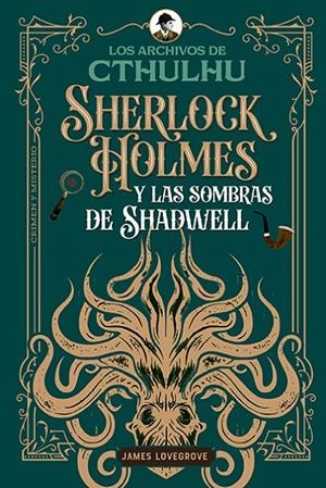 SHERLOCK HOLMES Y LAS SOMBRAS DE SHADWELL | 9791387752156 | LOVEGROVE, JAMES | Galatea Llibres | Llibreria online de Reus, Tarragona | Comprar llibres en català i castellà online