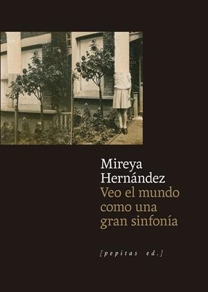 VEO EL MUNDO COMO UNA GRAN SINFONÍA | 9788410476288 | HERNÁNDEZ POZUELO, MIREYA | Galatea Llibres | Llibreria online de Reus, Tarragona | Comprar llibres en català i castellà online