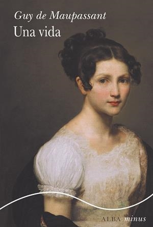 UNA VIDA | 9788411782098 | MAUPASSANT, GUY DE | Galatea Llibres | Librería online de Reus, Tarragona | Comprar libros en catalán y castellano online