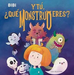 Y TÚ, ¿QUÉ MONSTRUO ERES? | 9788412978261 | BIBI | Galatea Llibres | Librería online de Reus, Tarragona | Comprar libros en catalán y castellano online