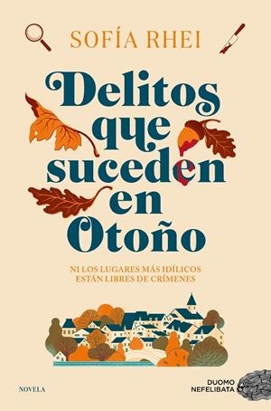 DELITOS QUE SUCEDEN EN OTOÑO | 9788419834744 | RHEI, SOFÍA | Galatea Llibres | Librería online de Reus, Tarragona | Comprar libros en catalán y castellano online