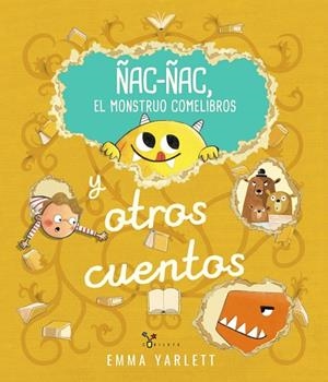 ÑAC-ÑAC, EL MONSTRUO COMELIBROS Y OTROS CUENTOS | 9788469644829 | YARLETT, EMMA | Galatea Llibres | Llibreria online de Reus, Tarragona | Comprar llibres en català i castellà online